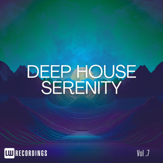 Deep House Serenity, Vol. 07