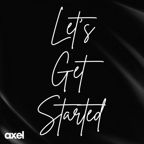 Let's Get Started | Boomplay Music