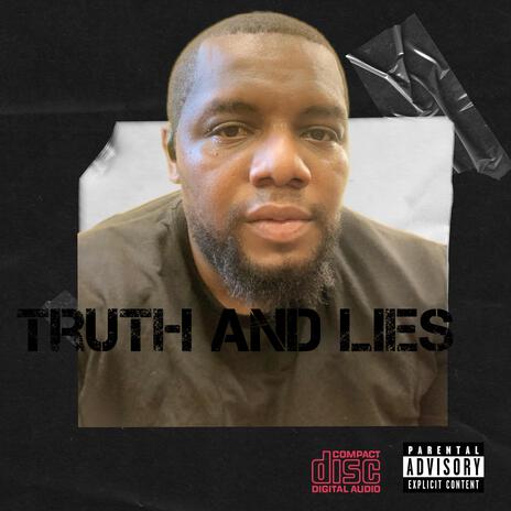 Truth and lies | Boomplay Music