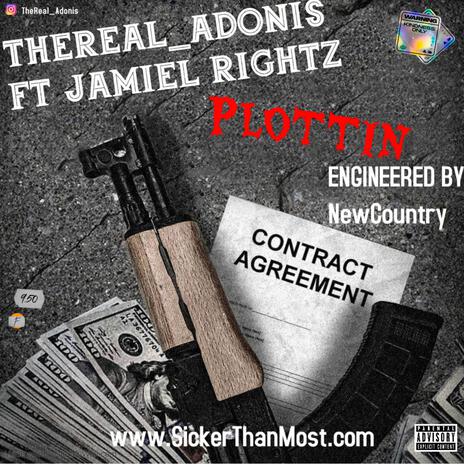 PLOTTIN ft. Jamiel Rightz | Boomplay Music