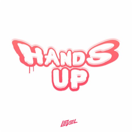 HANDS UP