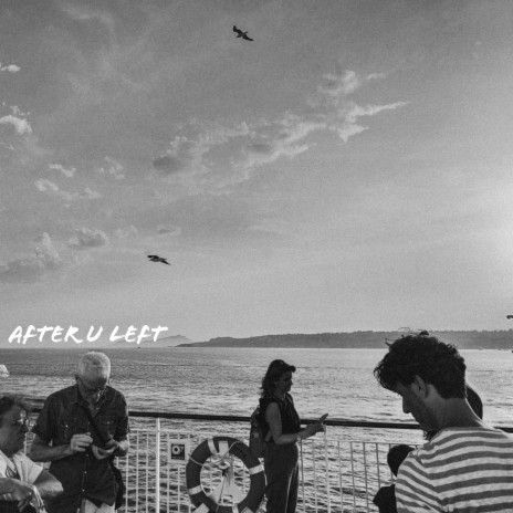 After u left | Boomplay Music