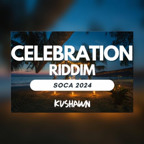 Celebration Riddim | Boomplay Music