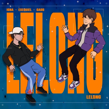 Lelong ft. IGNA & GADD | Boomplay Music