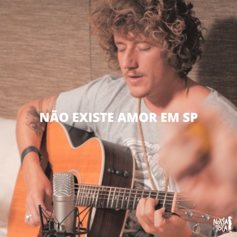 Não Existe Amor em SP ft. Pedro Schin | Boomplay Music