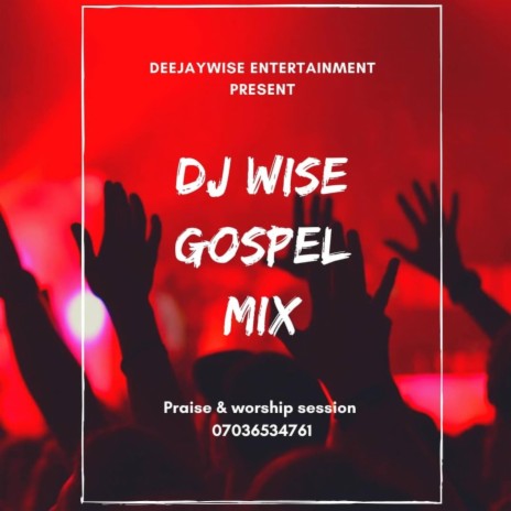 Dj wise Worship Session (Praise & Worship) | Boomplay Music