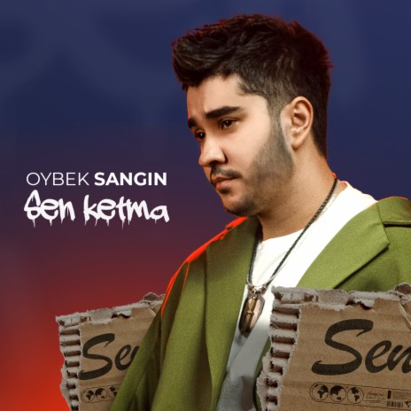 Sen Ketma | Boomplay Music