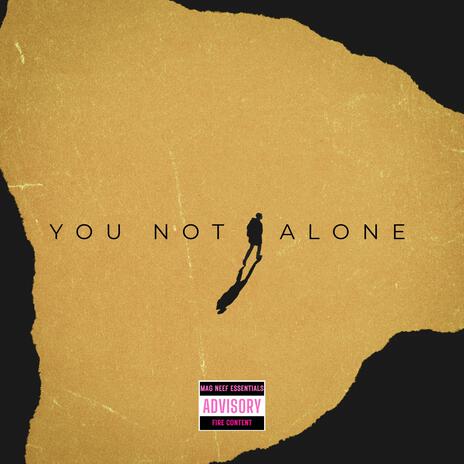 You Not Alone