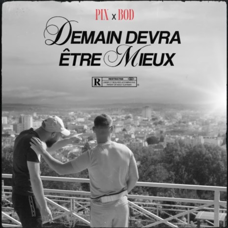 DEMAIN DEVRA ÊTRE MIEUX ft. BOD | Boomplay Music