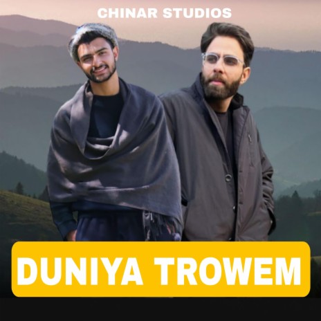 Duniya Trowum ft. Sam Kashmiri x Rohullah Tariq @ Aatif Gulzar