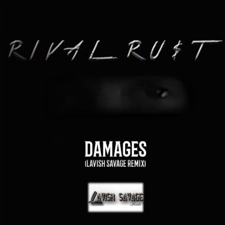 Damages (Lavish Savage Remix) | Boomplay Music