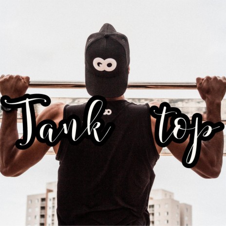 tank top | Boomplay Music