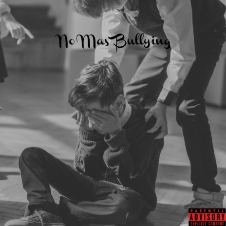 No Mas Bullying | Boomplay Music