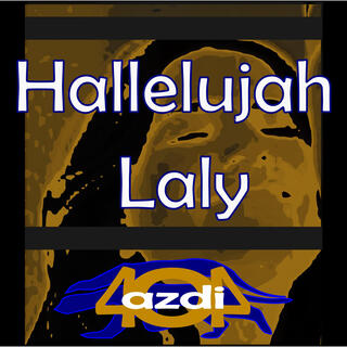 Hallelujah Laly