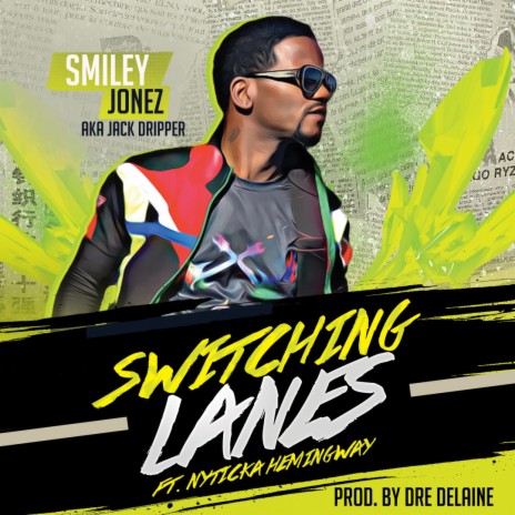 Switching Lanes ft. Nyticka Hemingway | Boomplay Music