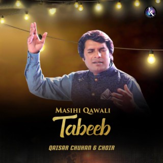 Masihi Qawali Tabeeb