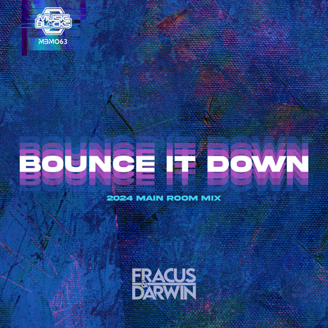 Bounce It Down (2024 Main Room Mix)