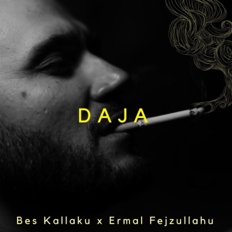 Daja ft. Ermal Fejzullahu | Boomplay Music