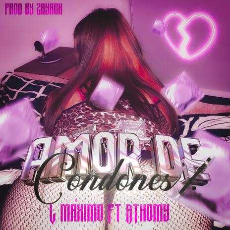 Amor de condones ft. AThomy | Boomplay Music