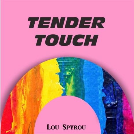 Tender Touch | Boomplay Music