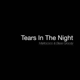 Tears in the night