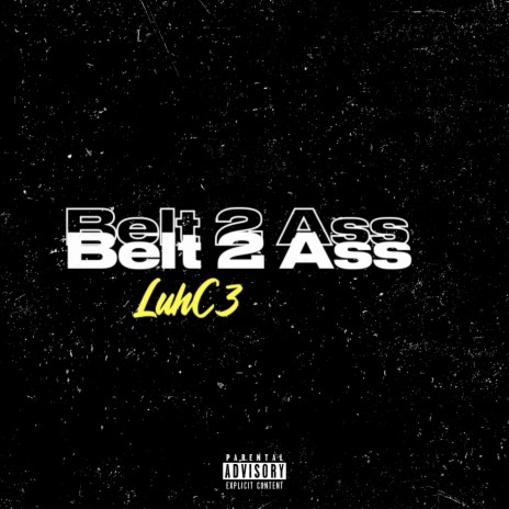 Belt 2 Ass | Boomplay Music