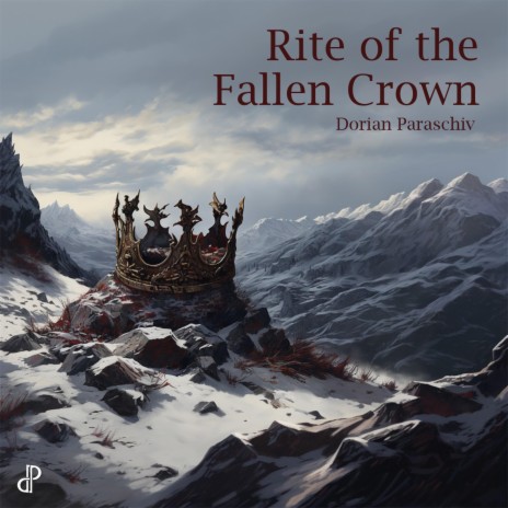 Rite of the Fallen Crown | Boomplay Music