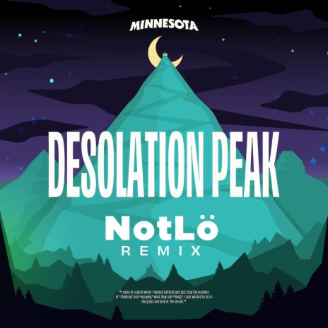 Desolation Peak (NotLö Remix) ft. NotLö | Boomplay Music