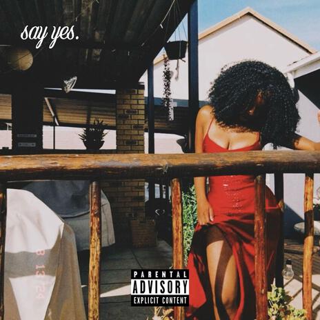 SAY YES ft. T!MBO | Boomplay Music