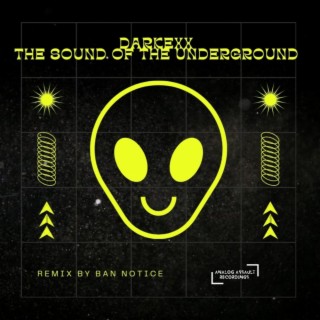 The Sound Of The Underground