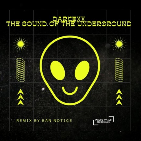 The Sound Of The Underground (Ban Notice Remix) | Boomplay Music