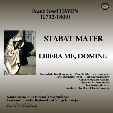 Stabat Mater, Hob. XXbis: Eja Mater, fons amoris ft. Claudia Eder, Axel Reichardt, Jurg Krattinger, Arlette Heudron & Chorale Philippe Caillard | Boomplay Music