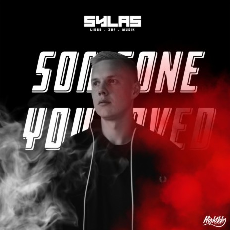 Someone You Loved ft. Sylas | Boomplay Music