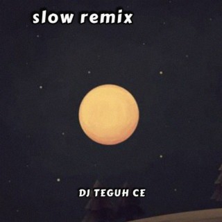 Slow Remix