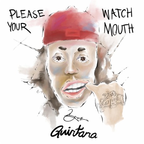 Please Watch Your Mouth | Boomplay Music