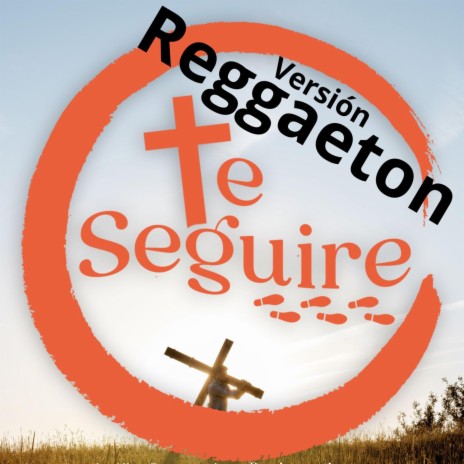Te Seguiré (Version Reggaeton) | Boomplay Music