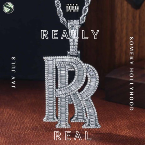 Really Real ft. Smokey Hollyhood