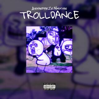 TROLLDANCE