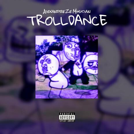 TROLLDANCE (Sped Up)