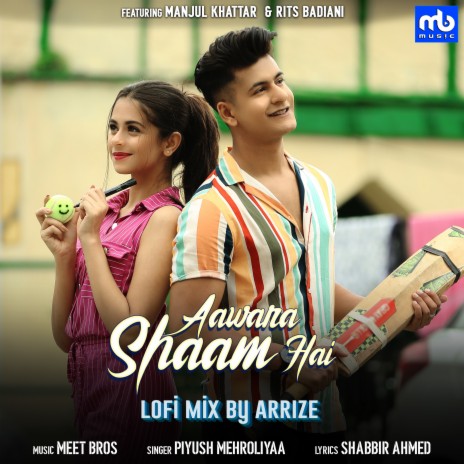 Aawara Shaam Hai - Lofi Mix ft. Piyush Mehroliyaa & Arrize | Boomplay Music