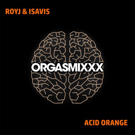 Acid Orange ft. IsaVis | Boomplay Music
