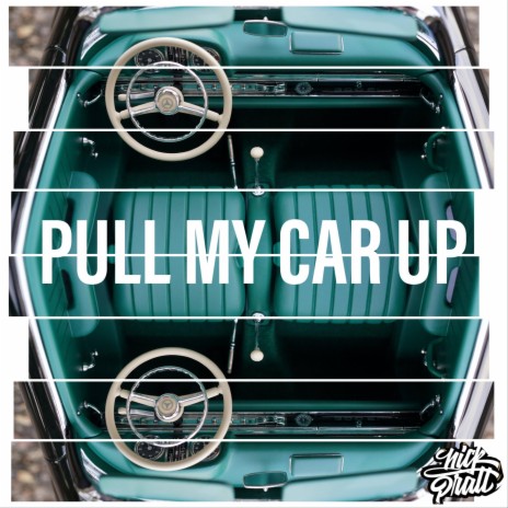 PULL MY CAR UP | Boomplay Music