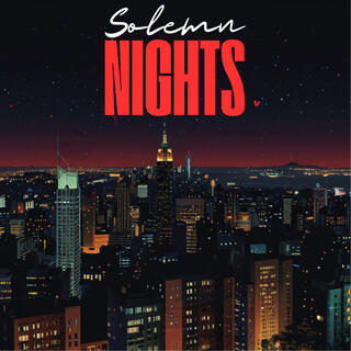 Solemn Nights lyrics | Boomplay Music