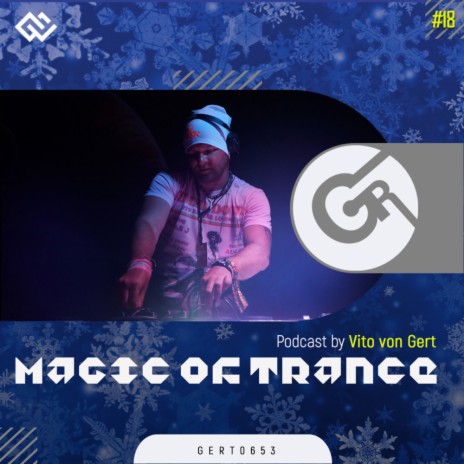 Magic Of Trance, Vol. 18 (Continuous Dj Mix) | Boomplay Music