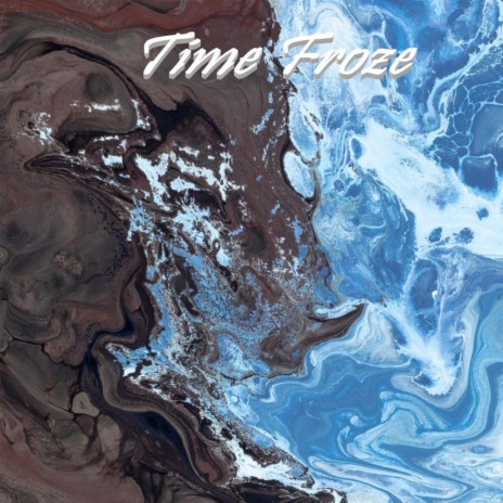 Time Froze | Boomplay Music