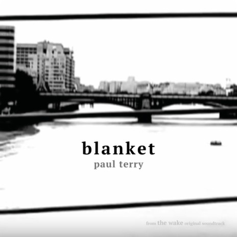 Blanket (From The Wake) | Boomplay Music