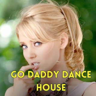 Go Daddy Dance House