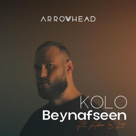 Kolo Beynafseen | Boomplay Music