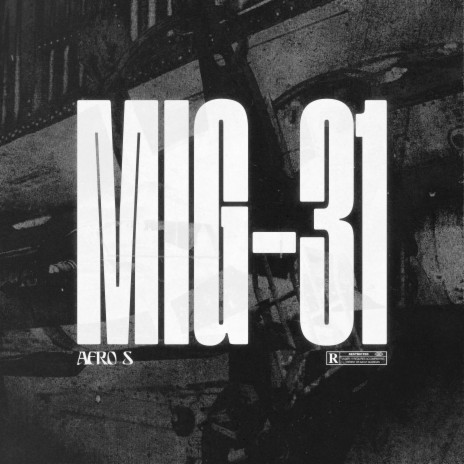 MiG-31 | Boomplay Music