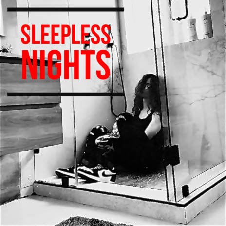 SLEEPLESS NIGHTS | Boomplay Music